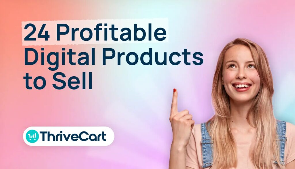 Woman with long blond hair points upwards at the blog's title text, '24 Profitable Digital Products to Sell'